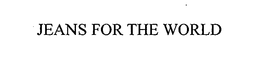 JEANS FOR THE WORLD trademark
