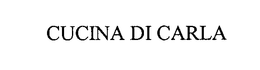 CUCINA DI CARLA trademark