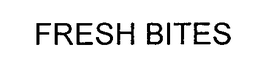 FRESH BITES trademark