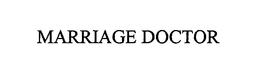 MARRIAGE DOCTOR trademark