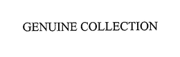 GENUINE COLLECTION trademark