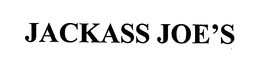 JACKASS JOE'S trademark