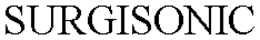 SURGISONIC trademark