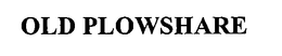 OLD PLOWSHARE trademark