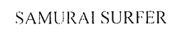SAMURAI SURFER trademark