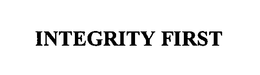 INTEGRITY FIRST trademark