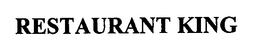 RESTAURANT KING trademark