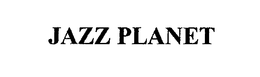 JAZZ PLANET trademark