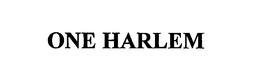 ONE HARLEM trademark