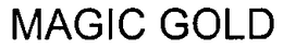 MAGIC GOLD trademark
