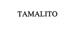 TAMALITO trademark