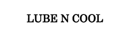 LUBE N COOL trademark