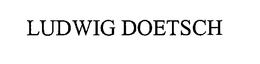 LUDWIG DOETSCH trademark