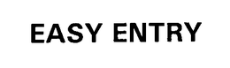 EASY ENTRY trademark