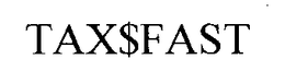 TAX$FAST trademark