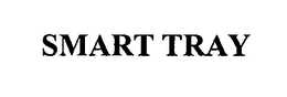SMART TRAY trademark