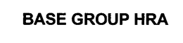 BASE GROUP HRA trademark