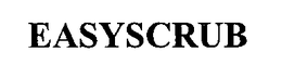 EASYSCRUB trademark