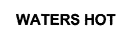 WATERS HOT trademark