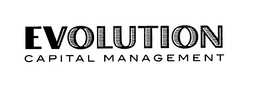 EVOLUTION CAPITAL MANAGEMENT trademark