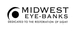 MIDWEST EYE-BANKS DEDICATED TO THE RESTORATION OF SIGHT trademark