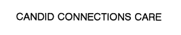 CANDID CONNECTIONS CARE trademark