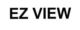 EZ VIEW trademark