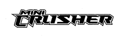 MINI CRUSHER trademark