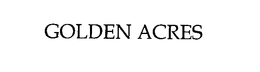 GOLDEN ACRES trademark