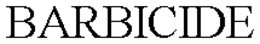 BARBICIDE trademark