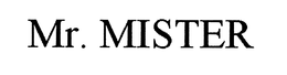 MR. MISTER trademark