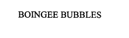 BOINGEE BUBBLES trademark