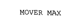 MOVER MAX trademark
