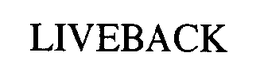LIVEBACK trademark