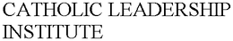 CATHOLIC LEADERSHIP INSTITUTE trademark