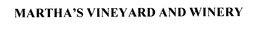 MARTHA'S VINEYARD AND WINERY trademark