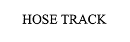 HOSE TRACK trademark
