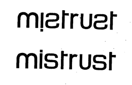 MISTRUST trademark