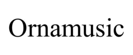 ORNAMUSIC trademark