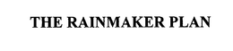 THE RAINMAKER PLAN trademark