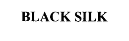 BLACK SILK trademark