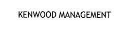 KENWOOD MANAGEMENT trademark