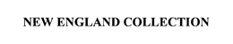 NEW ENGLAND COLLECTION trademark