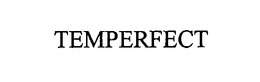 TEMPERFECT trademark