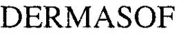 DERMASOF trademark