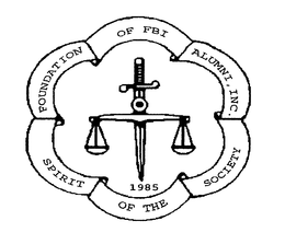 FOUNDATION OF FBI ALUMNI, INC. SPIRIT OF THE SOCIETY 1985 trademark