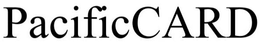 PACIFICCARD trademark