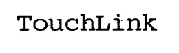 TOUCHLINK trademark