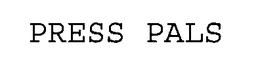 PRESS PALS trademark