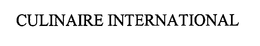 CULINAIRE INTERNATIONAL trademark